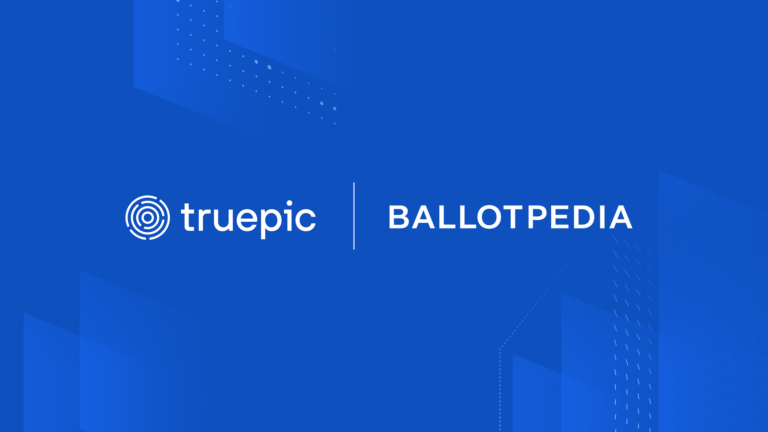 Ballotpedia and Truepic Partner to Verify U.S. Political Candidate Identities and Help Reduce Impersonation and AI-Generated Content Risks
